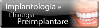 Implantologia e Chirurgia Preimplantare